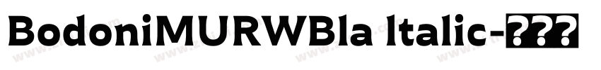 BodoniMURWBla ltalic字体转换